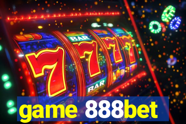 game 888bet